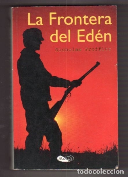 Libros: FRONTERA DEL EDEN - LA - PROFFITT, NICOLAS - Foto 1