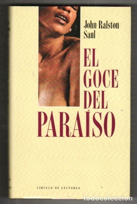 Libros: GOCE DEL PARAISO - EL - SAUL, JOHN RALSTON - Foto 1