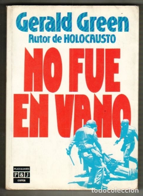Libros: NO FUE EN VANO - GREEN, GERALD - Foto 1