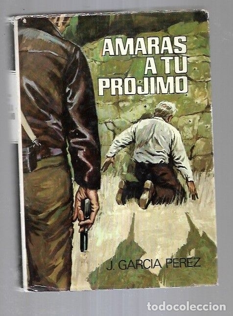 Libros: AMARAS A TU PROJIMO - GARCIA PEREZ, J. - Foto 1