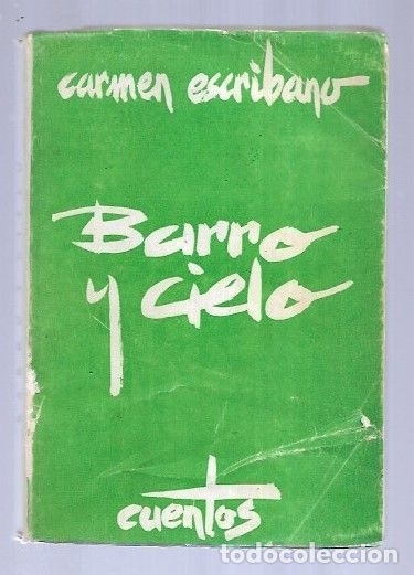Libri di seconda mano: BARRO Y CIELO - ESCRIBANO, CARMEN
