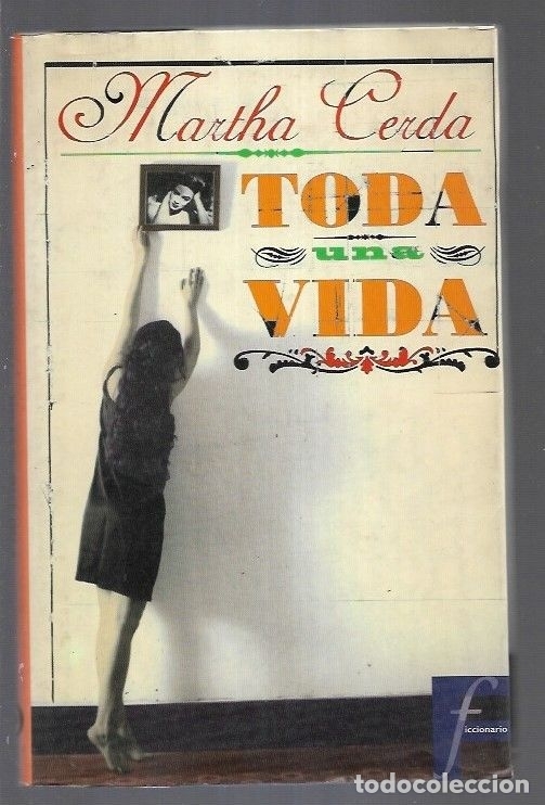 Libros: TODA UNA VIDA - CERDA, MARTHA - Foto 1