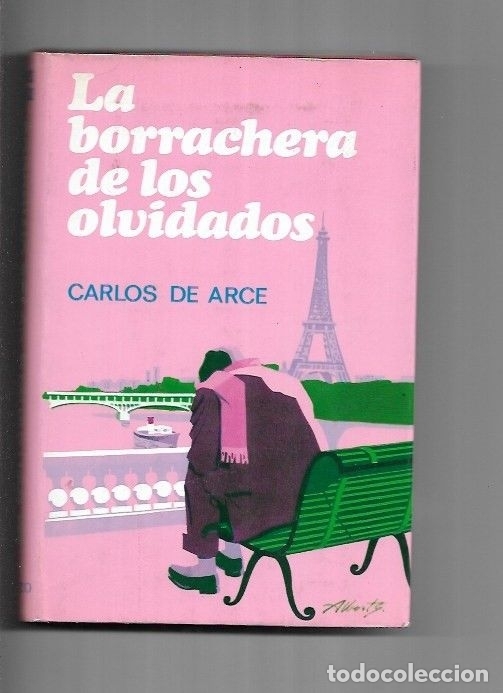 Libros: BORRACHERA DE LOS OLVIDADOS - LA - ARCE, CARLOS DE - Foto 1