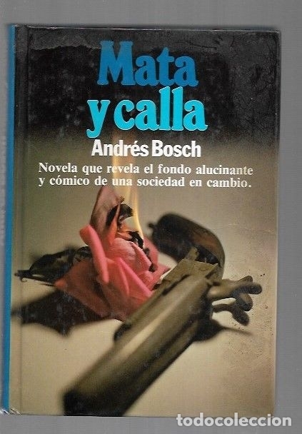 Libros: MATA Y CALLA - BOSCH, ANDRES - Foto 1