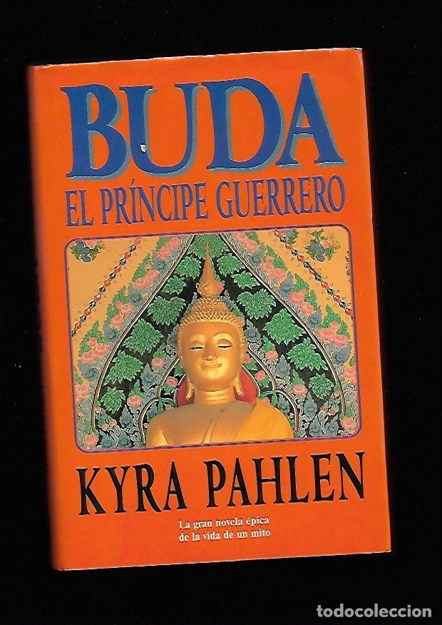 Libros: BUDA, EL PRINCIPE GUERRERO - PAHLEN, KYRA - Foto 1