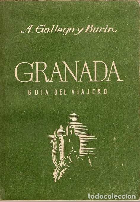Libros: GRANADA. GU&Iacute;A DEL VIAJERO - GALLEGO Y BUR&Iacute;N, A. - Foto 1