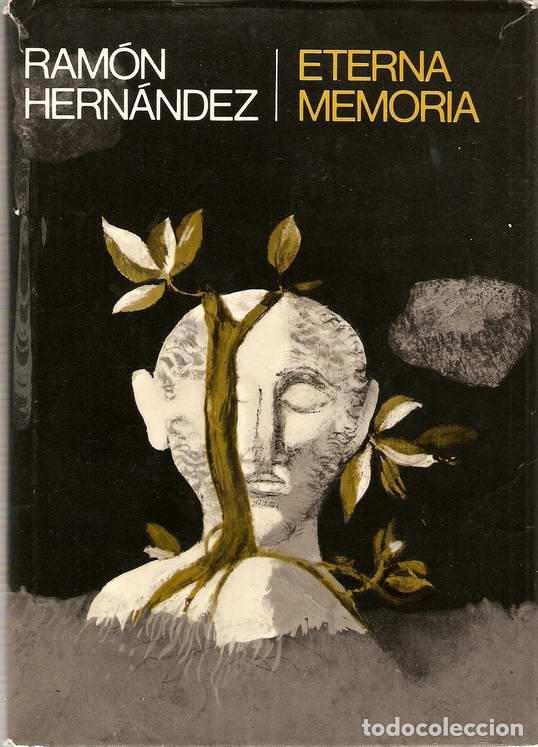 Libros: ETERNA MEMORIA - HERN&Aacute;NDEZ, Ram&oacute;n - Foto 1