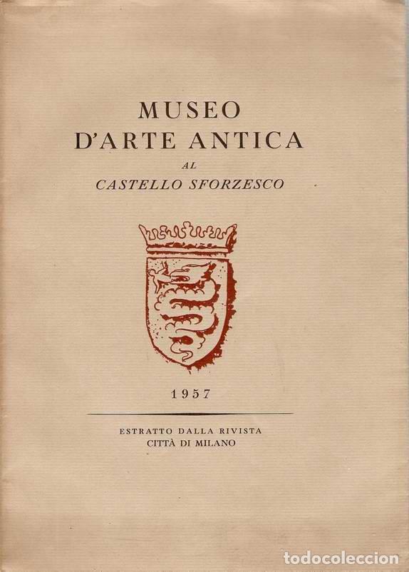 Libros: MUSEO D&acute;ARTE ANTICA AL CASTELLO SFORZESCO - S/A - Foto 1