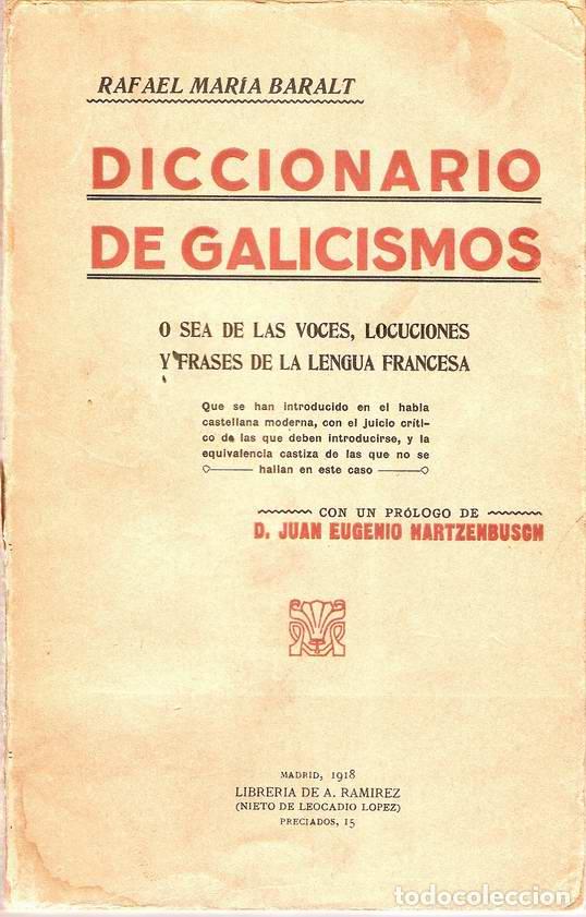 Libros: DICCIONARIO DE GALICISMOS - BARALT, Rafael Mar&iacute;a - Foto 1