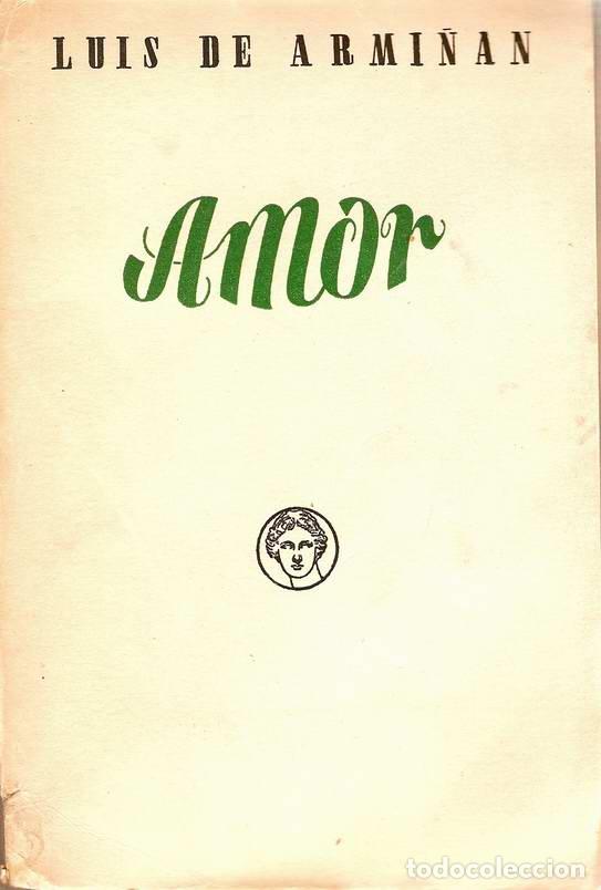 Libros: AMOR - ARMI&Ntilde;&Aacute;N, Luis de - Foto 1