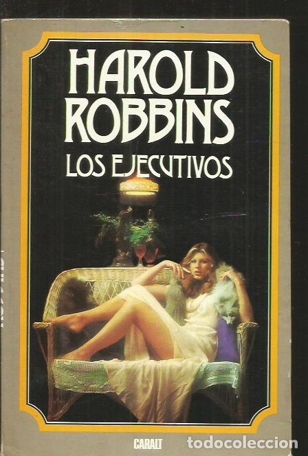 Libros: EJECUTIVOS - LOS - ROBBINS, HAROLD - Foto 1