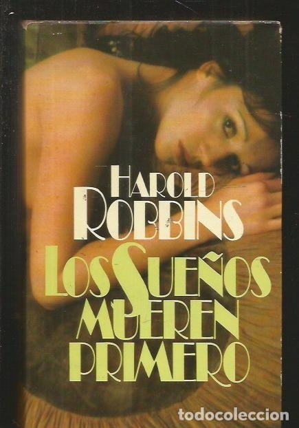 Libros: SUE&Ntilde;OS MUEREN PRIMERO - LOS - ROBBINS, HAROLD - Foto 2