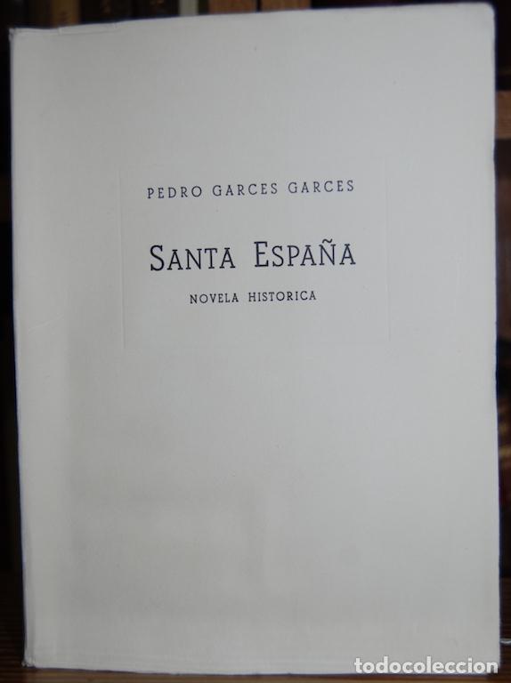 Libri di seconda mano: SANTA ESPA&Ntilde;A. Novela hist&oacute;rica - GARCES GARCES, Pedro