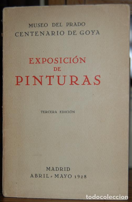 Libros: EXPOSICION DE PINTURAS. Tercera edici&oacute;n - MUSEO DEL PRADO. CENTENARIO DE GOYA - Foto 2