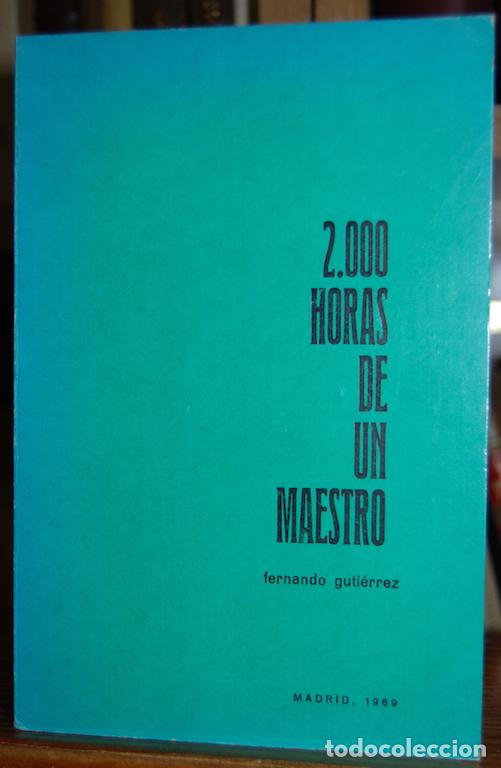 Libros: 2.000 HORAS DE UN MAESTRO - GUTIERREZ, Fernando - Foto 1
