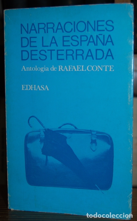 Libros: NARRACIONES DE LA ESPA&Ntilde;A DESTERRADA - CONTE, Rafael - Foto 1