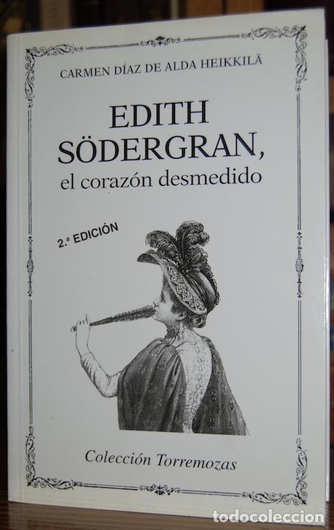 Libros: EDITH S&Ouml;DERGRAN, el coraz&oacute;n desmedido - DIAZ DE ALDA HEIKKILA, Carmen - Foto 1