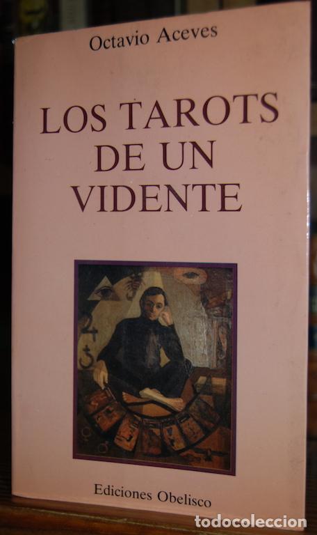 Libros: LOS TAROTS DE UN VIDENTE. Primera edici&oacute;n - ACEVES, Octavio - Foto 1