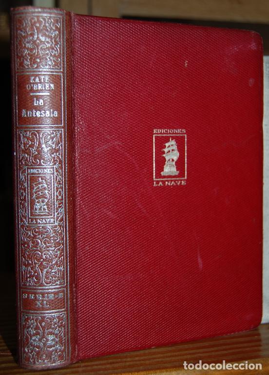 Libros: LA ANTESALA - OBRIEN, Kate - Foto 3