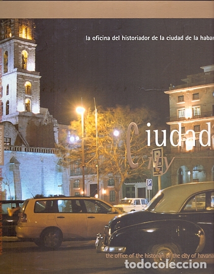 Libros: Ciudad City Monogr&aacute;fico 1. La Oficina del Historiador de la Ciudad de la Habana - NO CONSTA AUTOR