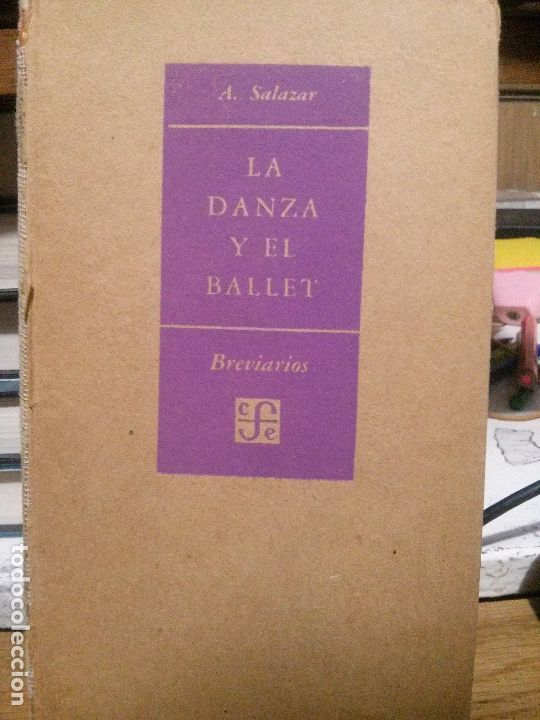 Libros: La danza y el ballet, A. Salazar, Ed. CFE - Foto 1