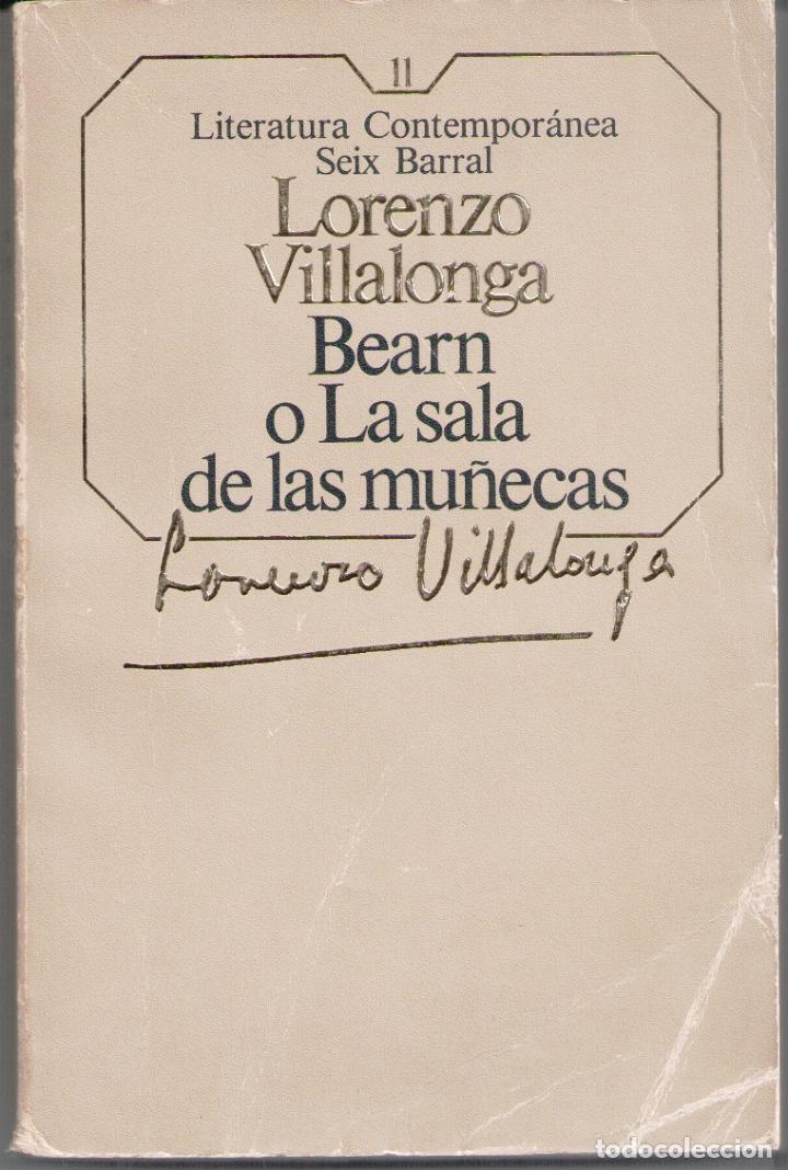 Libros: Bearn o La sala de las mu&ntilde;ecas - Lorenzo Villalonga - Foto 1