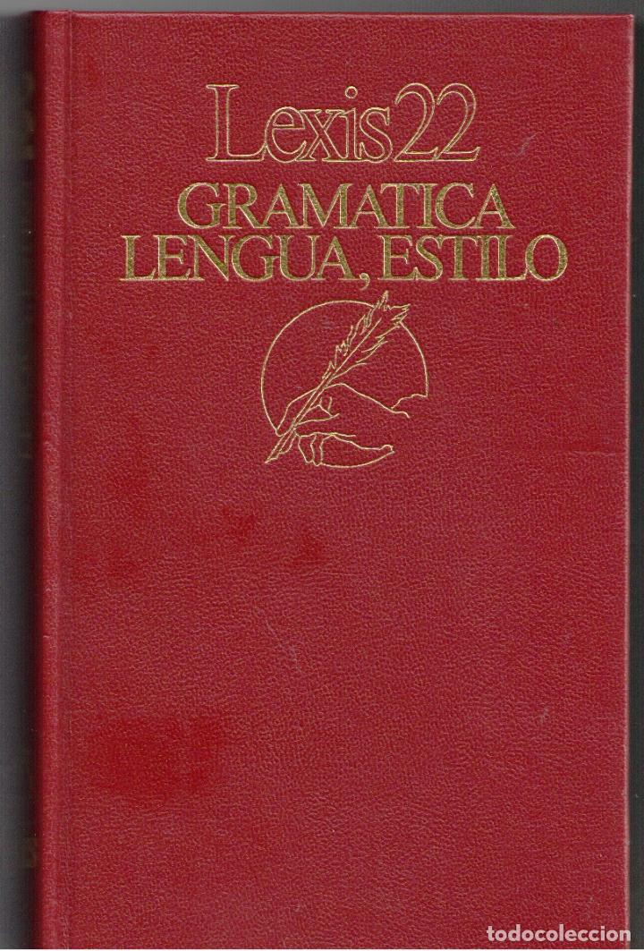 Libros: LEXIS 22 - GRAMATICA, LENGUA, ESTILO - Varios autores - Foto 1