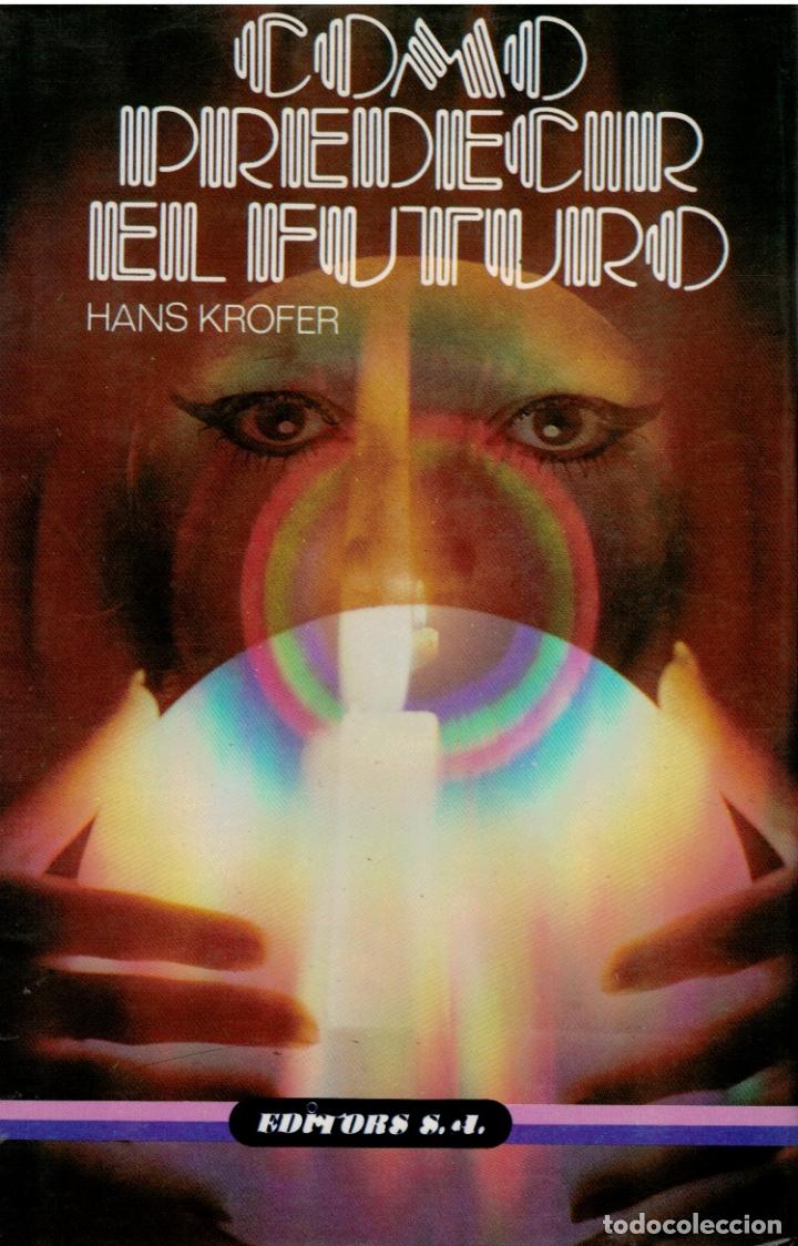 Libros: Como predecir el futuro - Hans Krofer - Foto 1