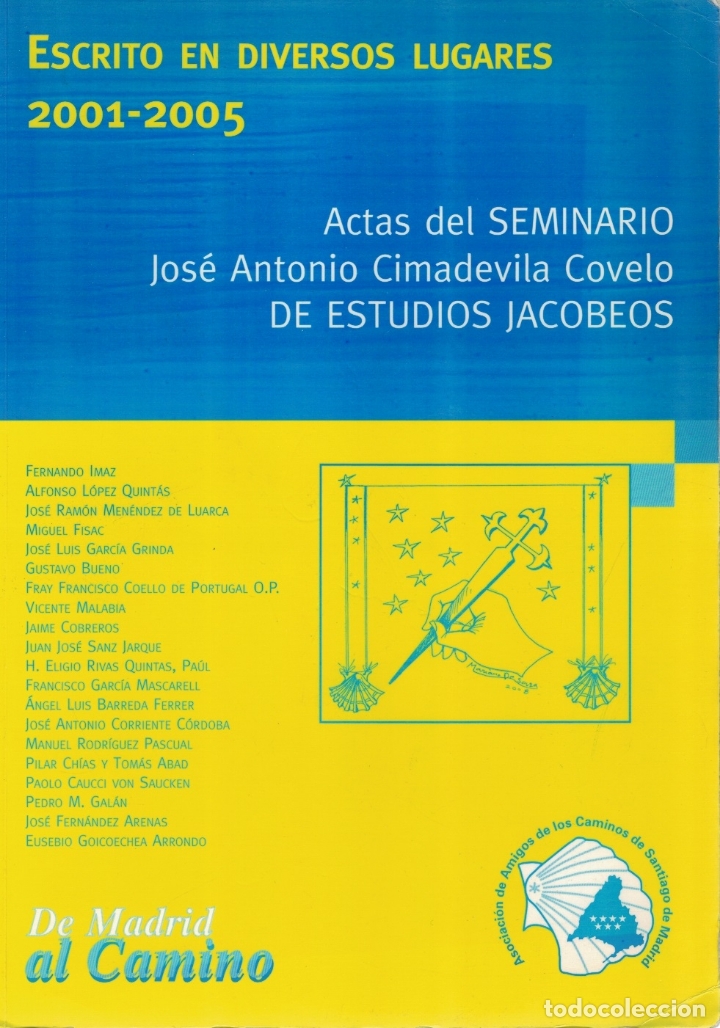 Livros em segunda m&atilde;o: Actas del Seminario Jose Antonio Cimadevila Covelo de Estudios Jacobeos. Escrito en diversos lugares