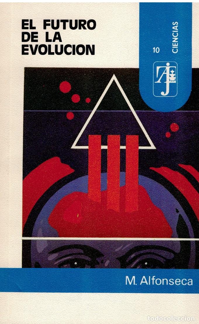 Libros: El futuro de la evolucion - M. Alfonseca - Foto 1