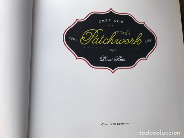 Libros: Crea con Patchwork. Pasta dura. Dami Ruiz. Como nuevo - Foto 3