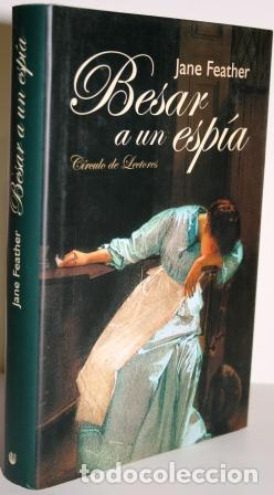 Libros: Besar a un esp&iacute;a - FEATHER, Jane - Foto 1
