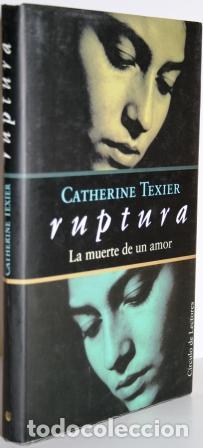 Libros: Ruptura. La muerte de un amor - TEXIER, Catherine - Foto 1