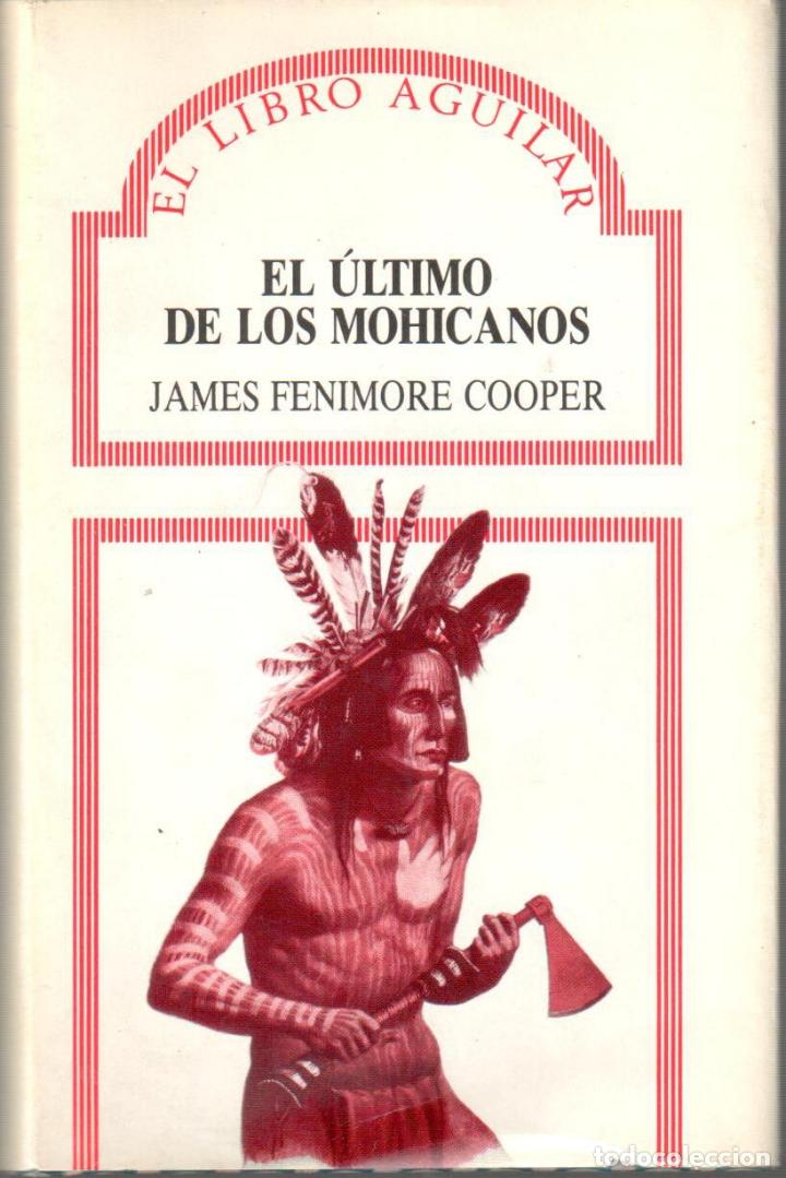 Libros: El &uacute;ltimo de los mohicanos - FENIMORE COOPER, James - Foto 1