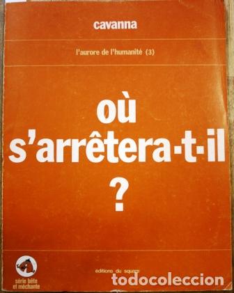 Libri di seconda mano: O&ugrave; s'arr&ecirc;tera-t-il? Dessins de l'auteur - CAVANNA, Fran&ccedil;ois