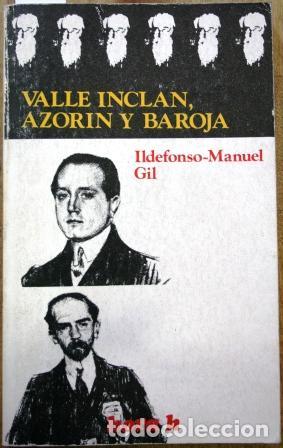 Libros: Valle Incl&aacute;n, Azor&iacute;n y Baroja - GIL, Ildefonso-Manuel - Foto 1