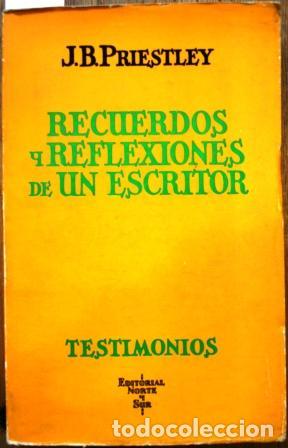 Libros: RECUERDOS Y REFLEXIONES DE UN ESCRITOR - PRIESTLEY, J.B. - Foto 2