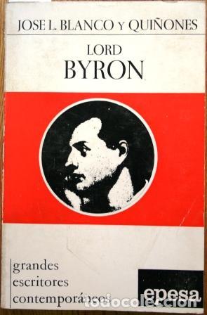 Libros: Lord Byron - BLANCO Y QUI&Ntilde;ONES, Jos&eacute; Luis - Foto 1