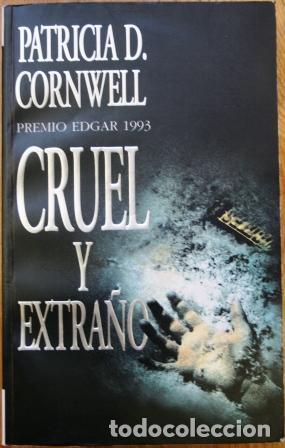Libros: Cruel y extra&ntilde;o - CORNWELL, Patricia D. - Foto 1