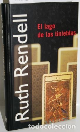 Libros: EL LAGO DE LAS TINIEBLAS - RENDELL, Ruth - Foto 2