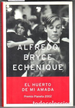 Libros: EL HUERTO DE MI AMADA - BRYCE ECHENIQUE, Alfredo - Foto 1