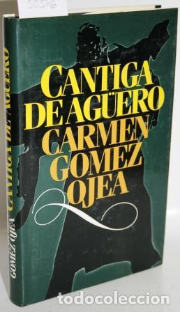 Libros: CANTIGA DE AG&Uuml;ERO - G&Oacute;MEZ OJEA, Carmen - Foto 1