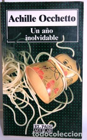Libros: UN A&Ntilde;O INOLVIDABLE - OCCHETTO, Achille - Foto 1