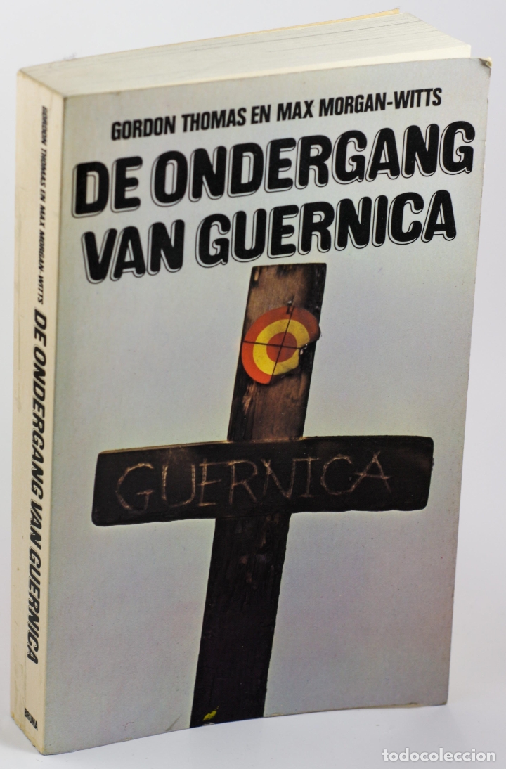 Libros: DE ONDERGANG VAN GUERNICA - THOMAS, Gordon; MORGAN-WITTS, Max - Foto 1