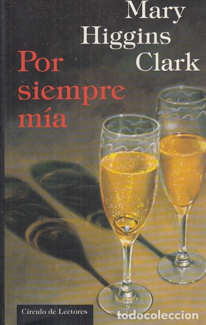 Libros: POR SIEMPRE MIA - HIGGINS CLARK, MARY - Foto 1