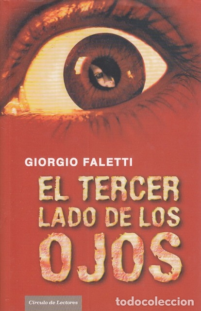 Libros: EL TERCER LADO DE LOS OJOS - FALETTI, - Foto 1