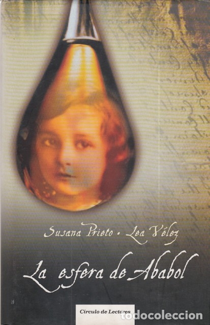 Libros: LA ESFERA DE ABABOL - PRIETO, SUSANA; V&Eacute;LEZ, LEA - Foto 1