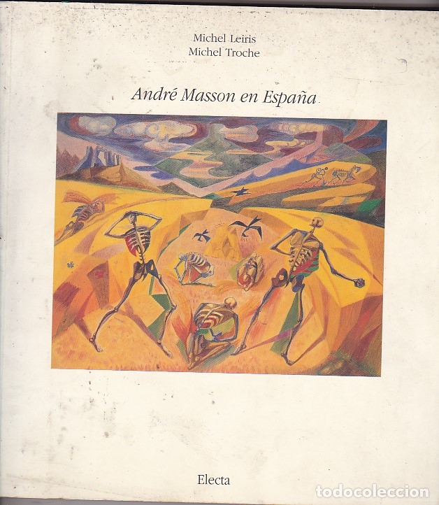 Libros: Andr&eacute; Masson en Espanya 1933 - 1943 - LEIRIS, M y TROCHE, M - Foto 1