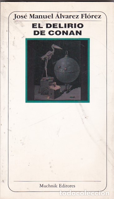 Libros: El delirio de Conan - ALVAREZ FLOREZ, Jos&eacute; Manuel - Foto 1