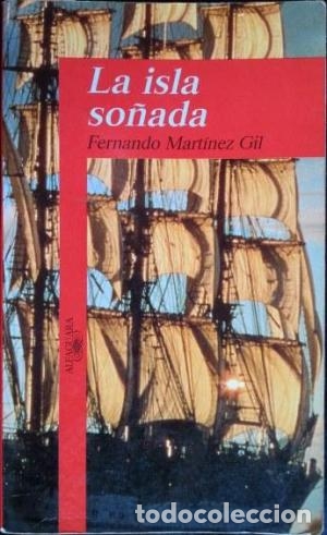 Libros: LA ISLA SO&Ntilde;ADA - Mart&iacute;nez Gil,Fernando - Foto 1